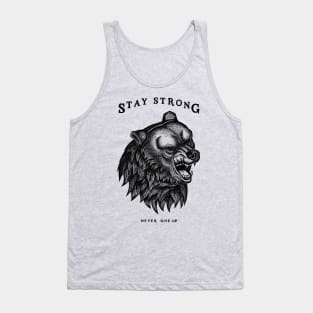 STAY STRONG NEVER GIVE UP Tank Top